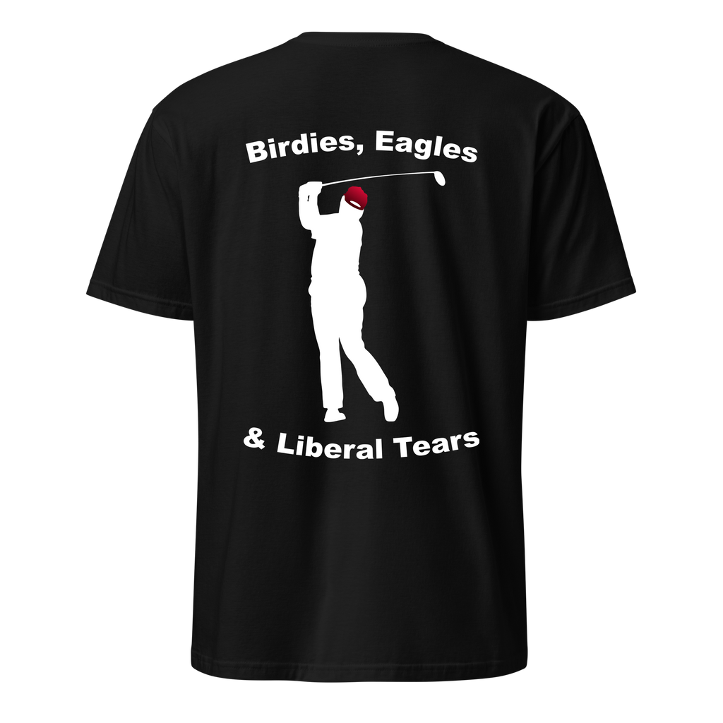 Trump - Birdies, Eagles, & Liberal Tears Shirt