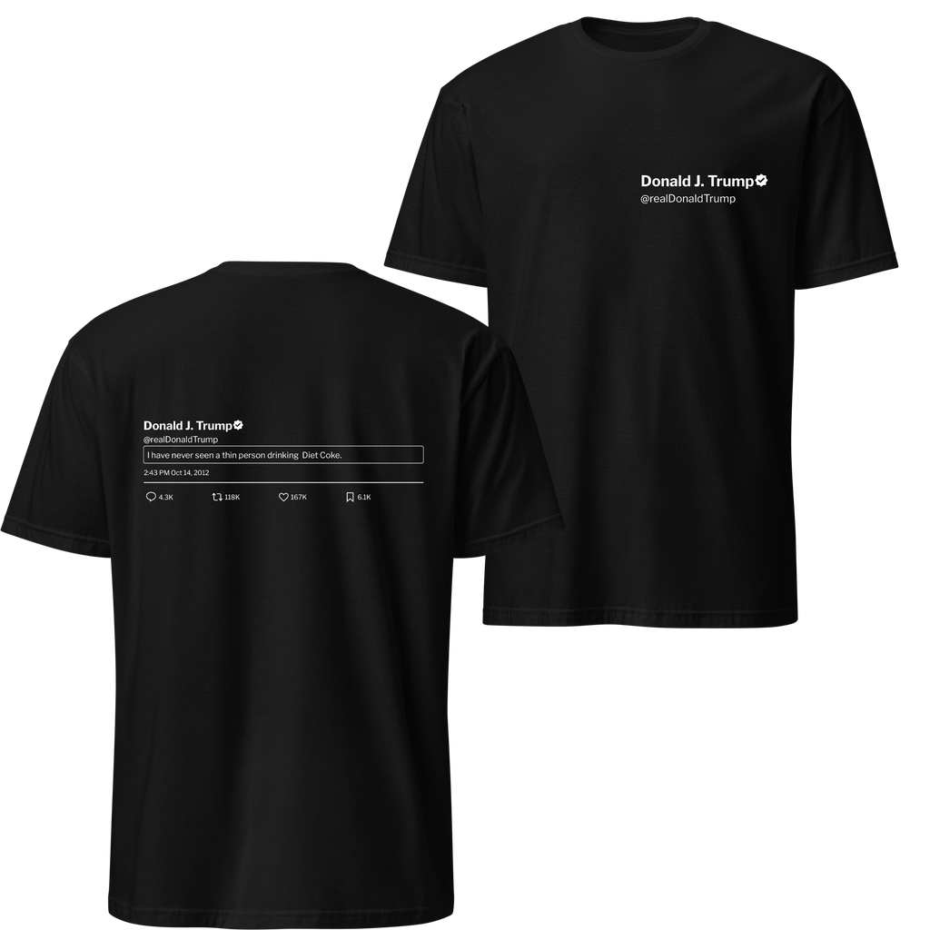 Trump Tweet Tee: Diet Coke