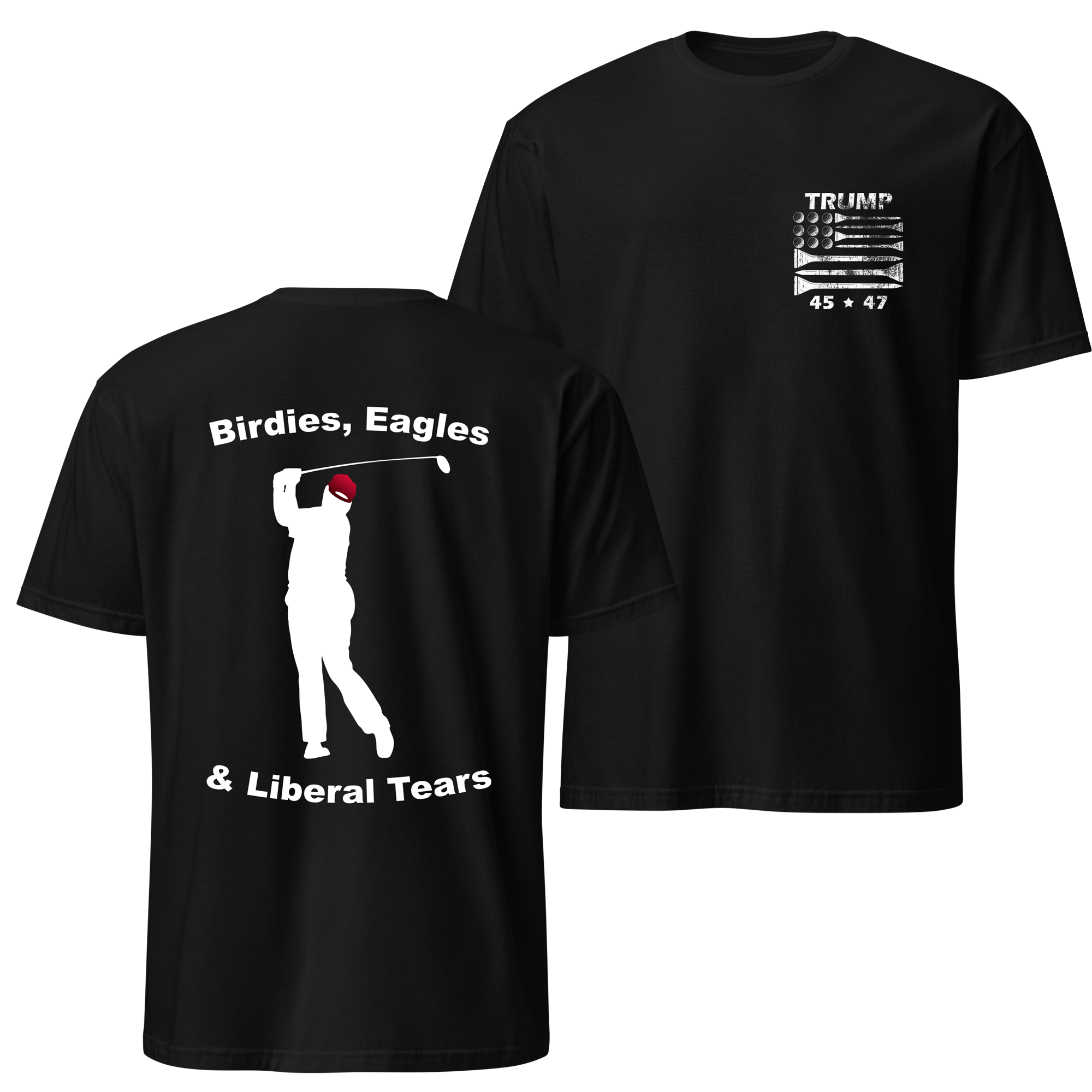 Trump - Birdies, Eagles, & Liberal Tears T-Shirt