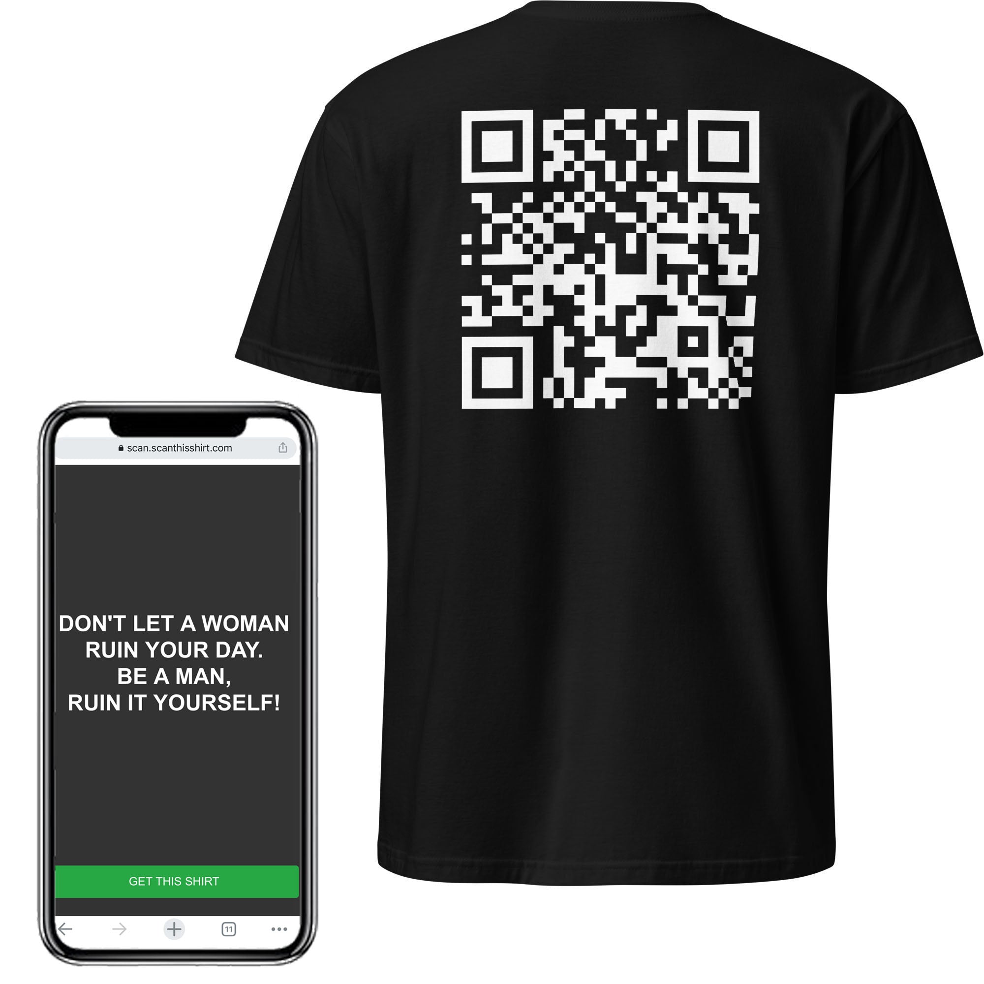 Don't Let A Woman Ruin Your Day QR Shirt