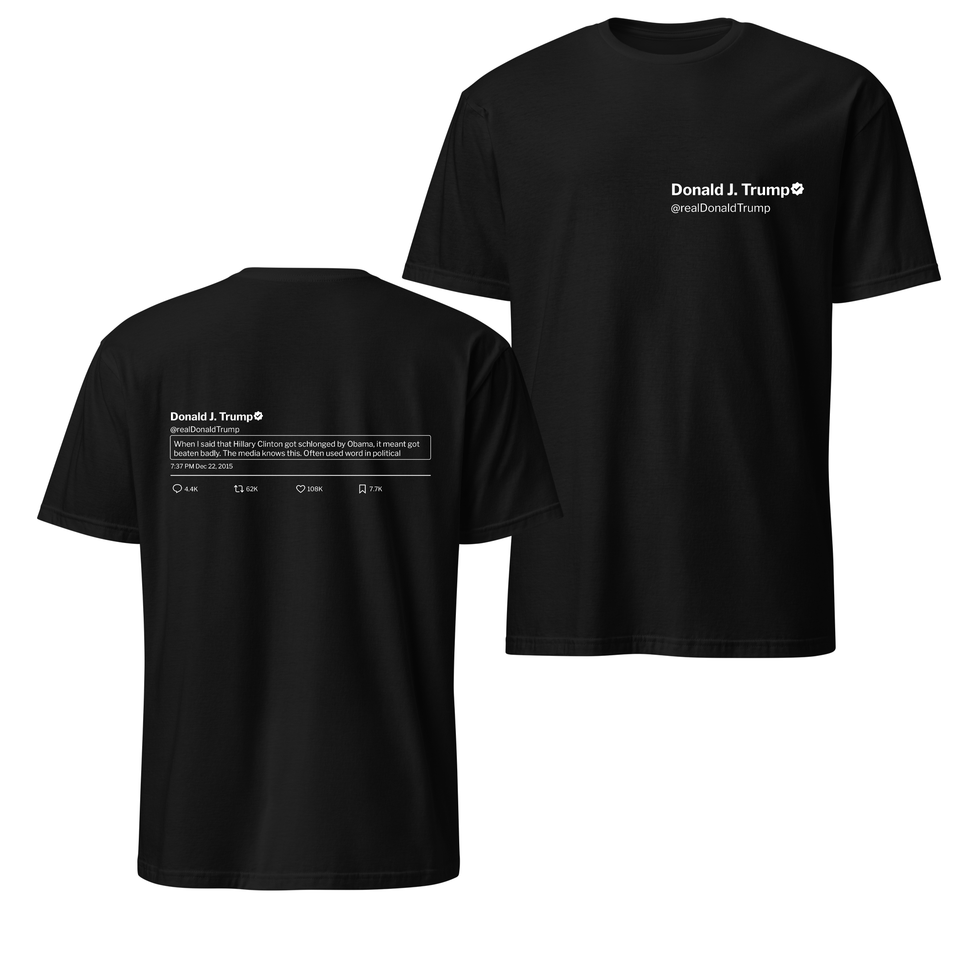 Trump Tweet Tee: Hillary Schlonged