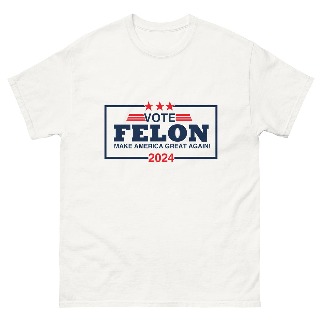 Vote Felon 2024 - Trump T-Shirt