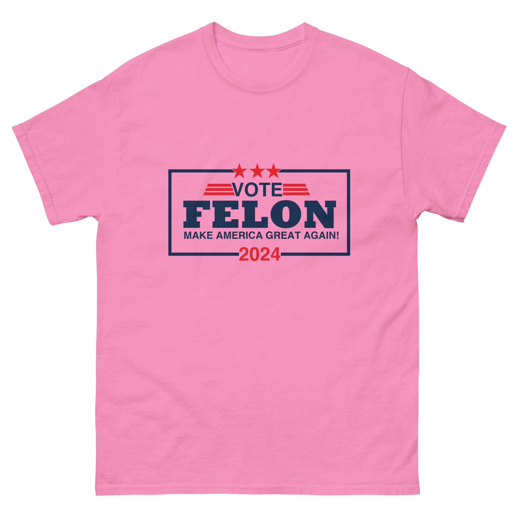 Vote Felon 2024 - Trump T-Shirt